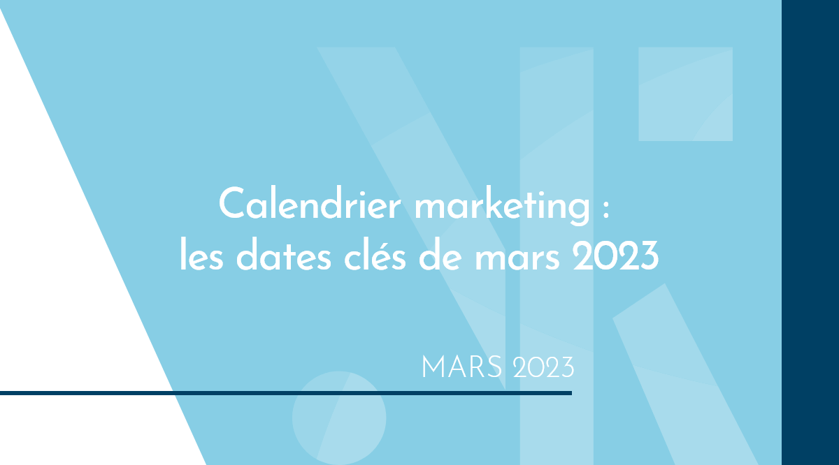 Calendrier marketing de mars 2023