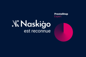 L'agence e-commerce Naskigo est reconnue Prestashop Expert